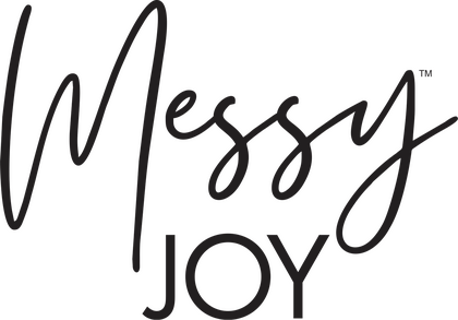 Messy Joy